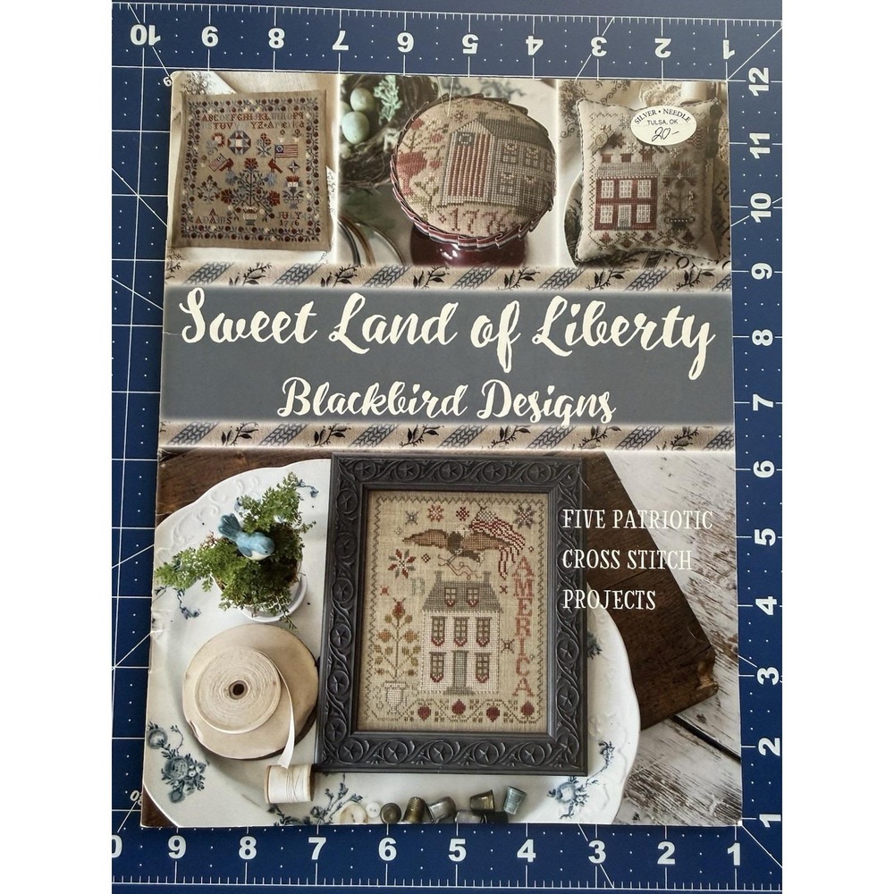 Sweet Land of Liberty - Blackbird Designs cross stitch pattern Book w 5 Projects
